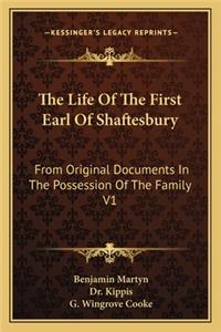 The Life Of The First Earl Of Shaftesbury