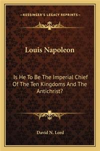 Louis Napoleon