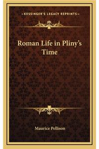 Roman Life in Pliny's Time