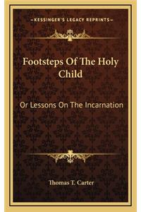 Footsteps of the Holy Child