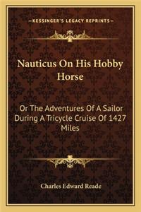 Nauticus On His Hobby Horse