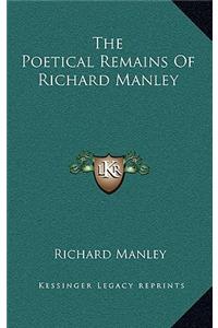 The Poetical Remains of Richard Manley