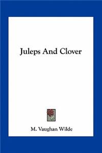 Juleps and Clover