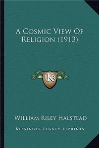 Cosmic View of Religion (1913)