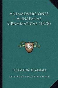 Animadversiones Annaeanae Grammaticae (1878)