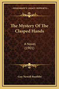 The Mystery of the Clasped Hands