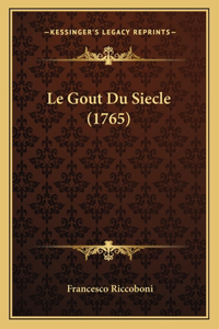 Gout Du Siecle (1765)