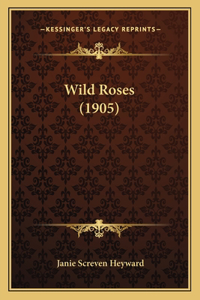 Wild Roses (1905)