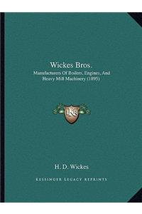 Wickes Bros.
