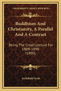 Buddhism And Christianity, A Parallel And A Contrast