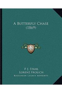 A Butterfly Chase (1869)
