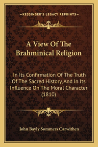 A View Of The Brahminical Religion