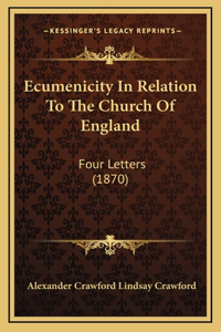 Ecumenicity In Relation To The Church Of England