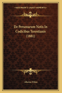 De Personarum Notis In Codicibus Terentianis (1881)