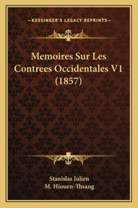 Memoires Sur Les Contrees Occidentales V1 (1857)