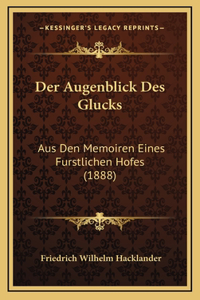 Der Augenblick Des Glucks