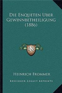 Die Enqueten Uber Gewinnbetheiligung (1886)