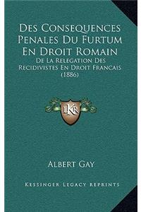 Des Consequences Penales Du Furtum En Droit Romain