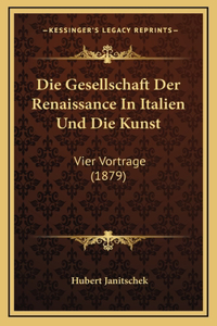 Die Gesellschaft Der Renaissance In Italien Und Die Kunst
