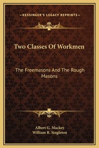 Two Classes Of Workmen