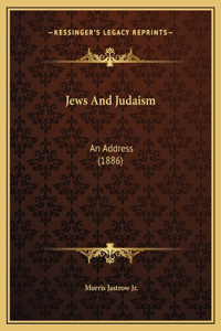 Jews And Judaism