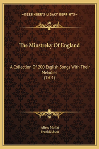 The Minstrelsy Of England