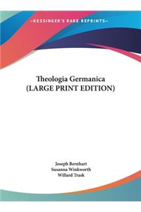 Theologia Germanica (LARGE PRINT EDITION)