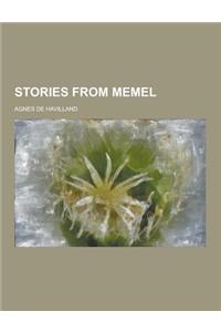 Stories from Memel
