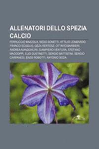 Allenatori Dello Spezia Calcio