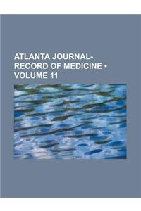 Atlanta Journal-Record of Medicine (Volume 11)