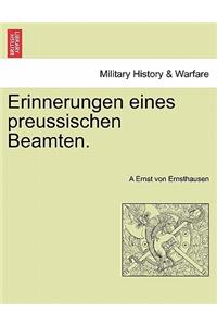Erinnerungen Eines Preussischen Beamten.