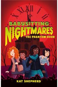 Babysitting Nightmares: The Phantom Hour