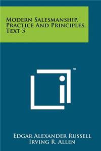 Modern Salesmanship, Practice and Principles, Text 5