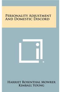 Personality Adjustment and Domestic Discord
