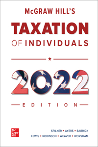 Loose Leaf for McGraw-Hill's Taxation of Individuals 2022 Edition