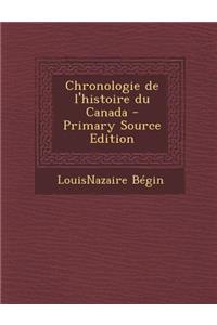 Chronologie de L'Histoire Du Canada