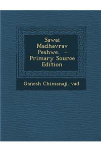 Sawai Madhavrav Peshwe.