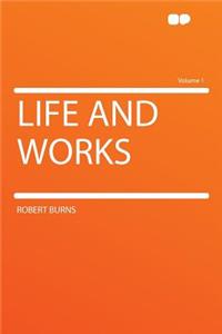 Life and Works Volume 1