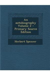 An Autobiography Volume 2