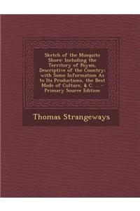 Sketch of the Mosquito Shore