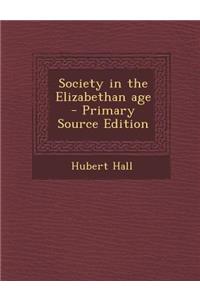 Society in the Elizabethan Age