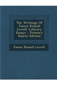 The Writings of James Russell Lowell