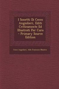 I Sonetti Di Cecco Angiolieri, Editi Criticamente Ed Illustrati Per Cura