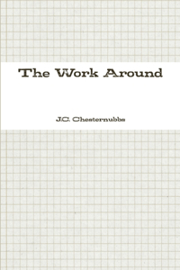 Work Around