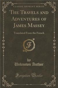 The Travels and Adventures of James Massey