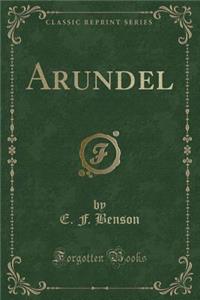 Arundel (Classic Reprint)