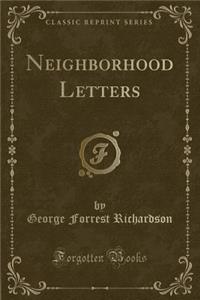 Neighborhood Letters (Classic Reprint)