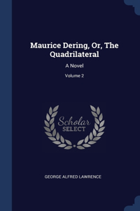 Maurice Dering, Or, The Quadrilateral