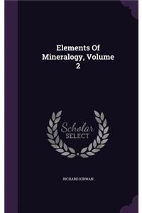 Elements Of Mineralogy, Volume 2