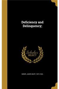 Deficiency and Delinquency;
